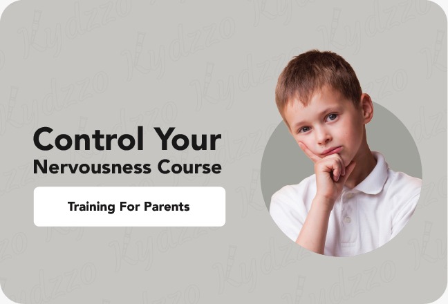 Control your nervousness course ( for parents) 